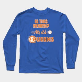 Heaven or Queens Long Sleeve T-Shirt